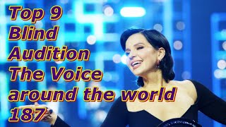 Top 9 Blind Audition (The Voice around the world 187)