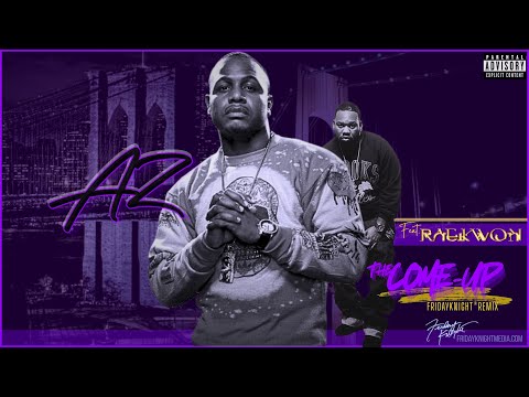 AZ + Raekwon | "The Come Up" +-"Faster Blade"-The Friday Knight® Remixes