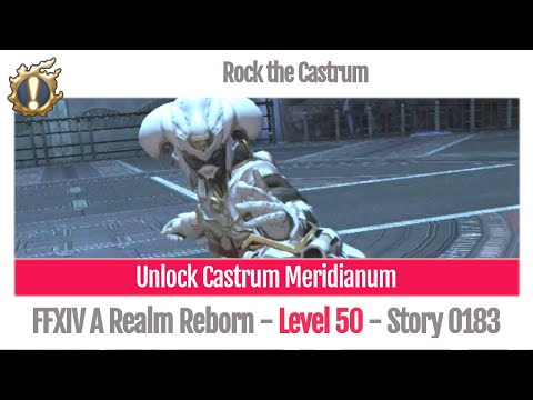FFXIV Unlock Castrum Meridianum - Rock the Castrum - Story 0183 - A Realm Reborn