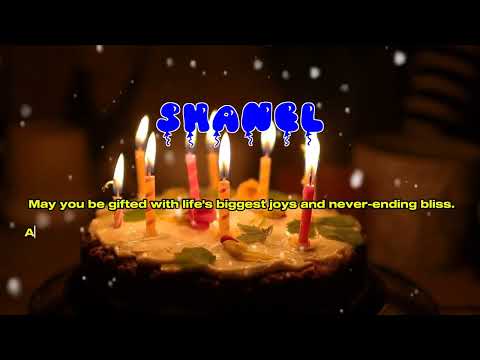 Happy Birthday SHANEL   Happy Birthday Song   Birthday Wishes   Birthday Party