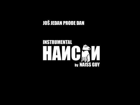 NAISS GUY - JOŠ JEDAN PROĐE DAN...