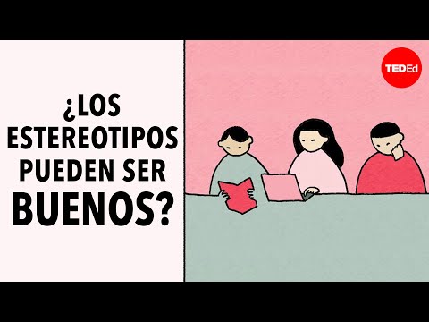¿Los estereotipos pueden ser buenos?