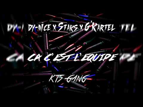 ☆ЯR//Dy-Nïce & Staks & G' -  //Ca c'est l'équipe//  KTS Gang 2016