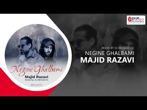 Majid Razavi - Negine Ghalbami (Remix)