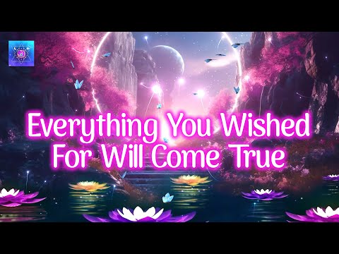 Please Listen! Everything You Wished For Will Come True ~ Miracle Will Happen To You