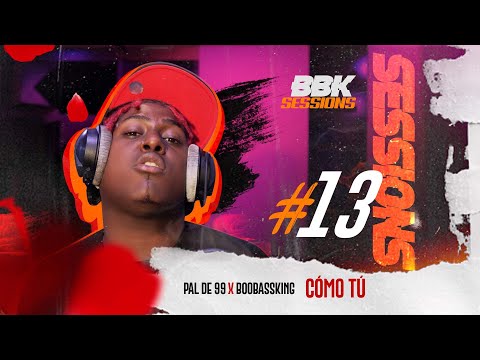 Pal De 99 x BooBassKing - Como Tu [ #BBKSESSIONS #13 ]