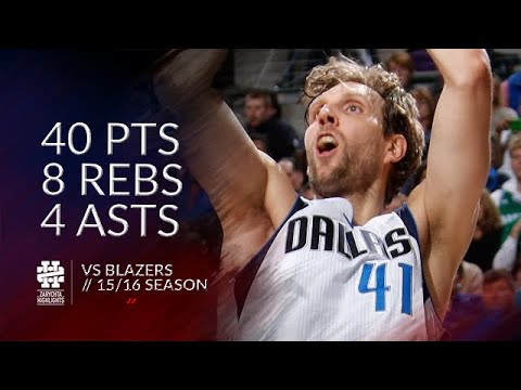 Dirk Nowitzki 40 pts 8 rebs 4 asts vs Blazers 15/16 season