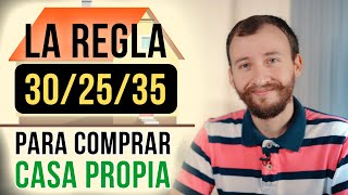 Video: La Regla 30/25/35 Para Comprar Casa