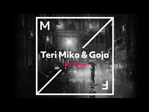 Teri Miko & Goja - All I Want (Official Audio)