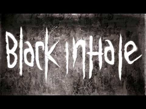 Black Inhale - Rule of Force