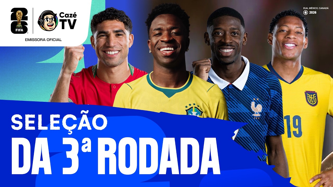 CONFIRA A SELEÇÃO DA 3ª RODADA DA COPA DO MUNDO FIFA™ 2026