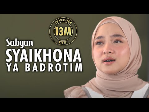 SYAIKHONA ( شَيْخَنَا ) || YA BADROTIM (  يَا بَدْرَ تِمٍّ ) MASHUP - SABYAN