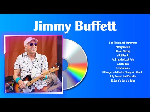 Jimmy Buffett Greatest Hits ~ Best Pop Music Playlist Spotify 2024 ~ Jimmy Buffett Best Songs P
