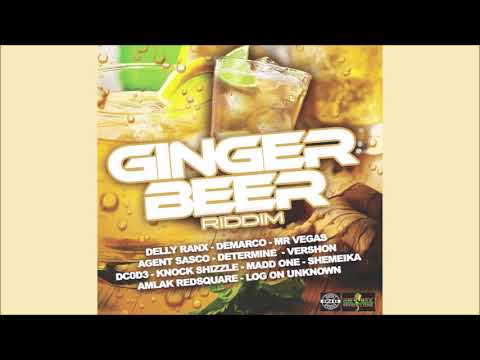 Ginger Beer Riddim Mix Agent Sasco,Demarco,Mr Vegas,Delly Ranx,Vershon & More