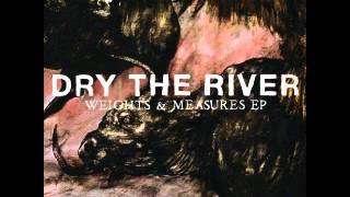 Dry the River - Bible Belt (Field Recording)