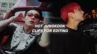 hot jungkook clips for editing