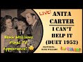 Anita Carter & Hank Williams - I Can't Help It (Live 1952) IN COLOUR!