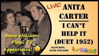 Anita Carter &amp; Hank Williams - I Can&#39;t Help It (Live 1952) IN COLOUR!