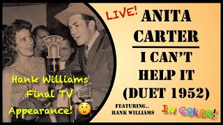 Anita Carter &amp; Hank Williams - I Can&#39;t Help It (Live 1952) IN COLOUR!