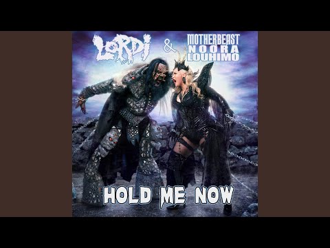 Hold Me Now - Lordi