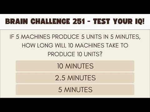 Brain Challenge 251 - Test Your IQ!