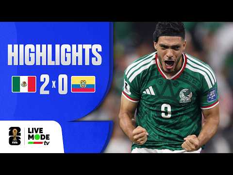 México 2-0 Equador (WC 2026)