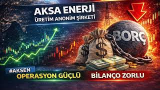 Aksa Enerji (AKSEN) Şirket İncelemesi | Güçlü Şirket, Ağır Yük #aksen #hisseanal