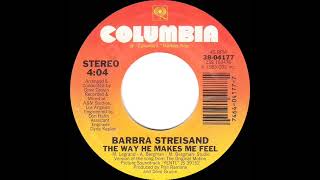 1983 HITS ARCHIVE: The Way He Makes Me Feel - Barbra Streisand (stereo 45 studio version--#1 A/C)