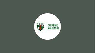 Kauno Žalgirio krepšinio akademija rodo tiesiogiai!