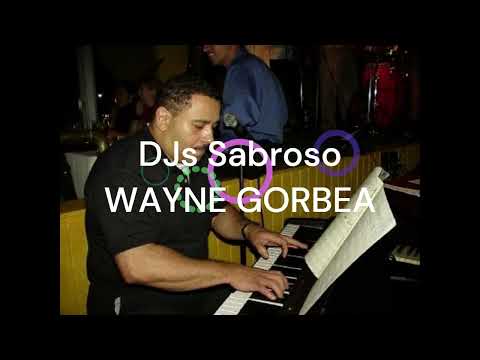 DJs Sabroso - WAYNE GORBEA