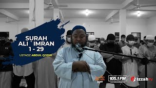 Download lagu Ustadz Abdul Qodir - Ali 'Imran 1 - 29 mp3