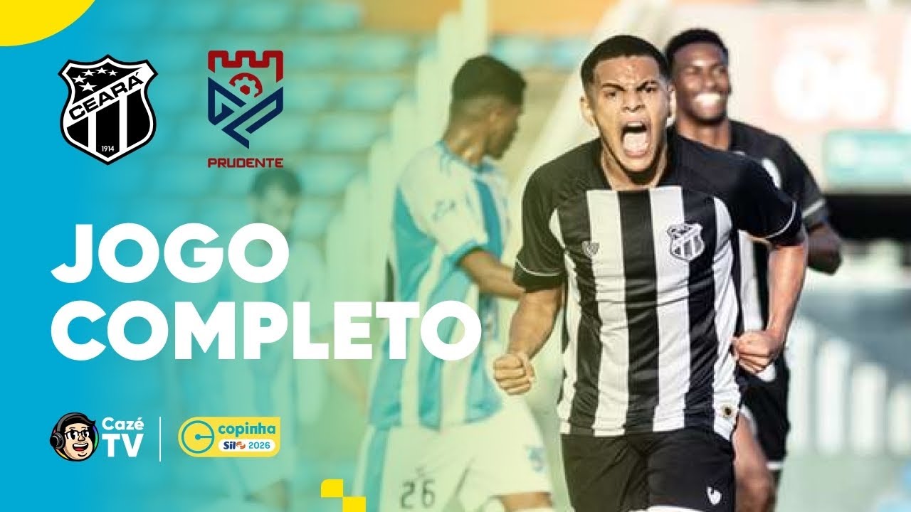 JOGO COMPLETO: CEARÁ X GRÊMIO PRUDENTE | COPINHA 2026 | TERCEIRA FASE
