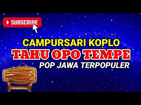 Tahu Opo Tempe Campursari koplo // Lagu Pop Jawa terpopuler