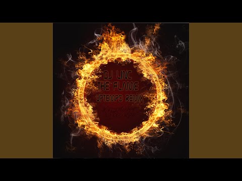 The Flame (Uptempo remix 2025)