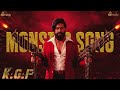 The Monster Video Song KGF Chapter 2 Yash Ravi Basrur Prashanth Neel Hombale Music