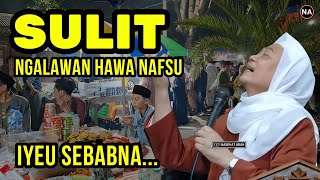 Download lagu SULIT NGALAWAN HAWA NAFSU IYEU SEBABNA | ABUYA UCI TURTUSI mp3 Download lagu SULIT NGALAWAN HAWA NAFSU IYEU SEBABNA | ABUYA UCI TURTUSI mp3