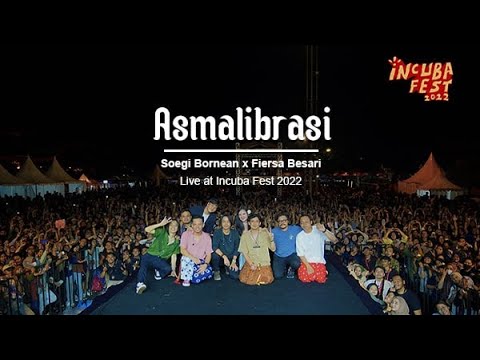 Soegi Bornean x Fiersa Besari "Asmalibrasi" Live at Incuba Fest 2022