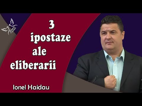 Ionel Haidau - 3 ipostaze ale eliberarii | 2 Imparati 24:8-9| PREDICI