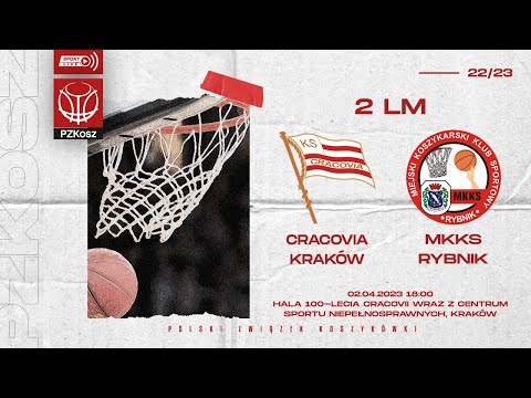 KS Cracovia 1906 Yabimo - MKKS Rybnik (2 LM, Grupa C, 30 Kolejka, Sezon 2022/2023)
