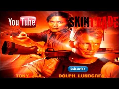 SKIN TRADE (2015) Official Trailer #1 (TONY JAA, DOLPH LUNDGREN) HD