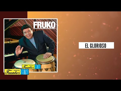 El Glorioso - Fruko y Sus Tesos (Audio) | Discos Fuentes
