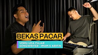 Download lagu BEKAS PACAR - DANGDUT UDA FAJAR TERBARU 2026 mp3