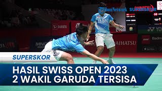Hasil Swiss Open 2023: Apriyani/Fadia & Gregoria ke Semifinal, Laju Bagas/Fikri & Putri KW Terhenti