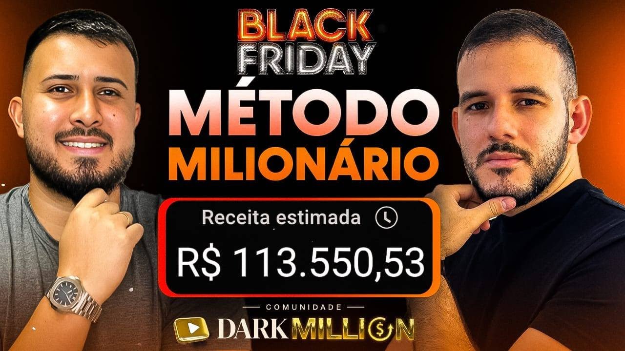 O MÉTODO MILIONÁRIO PARA GANHAR DE R$10.000 À R$50.000 POR MÊS COM CANAL DARK (BLACK FRIDAY CDM)
