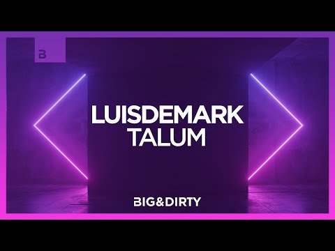 LUISDEMARK - Talum [Big & Dirty Records]