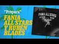 Prepara - Fania All Stars y Rubén Blades (1979) del álbum Cross Over - Latina Stereo Prepara - Fania All Stars y Rubén Blades (1979) del álbum Cross Over