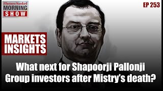 What next for Shapoorji Pallonji Group investors after Mistryโs death?