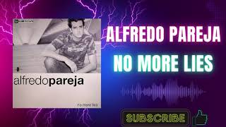 Alfredo Pareja – No More Lies (A) (2004)