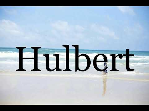 How To Pronounce Hulbert🌈🌈🌈🌈🌈🌈Pronunciation Of Hulbert