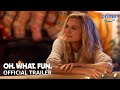 Oh. What. Fun. - Official Trailer | Prime Video